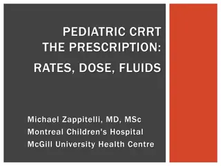 Pediatric CRRT Prescription: Rates, Dose, Fluids Overview