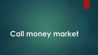 The Call Money Market: Features, Participants, Advantages, and Drawbacks