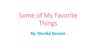 Sherika Session's Favorite Things and Places