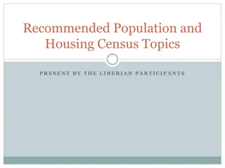 Overview of Recommended Population and Housing Census Topics in Liberia