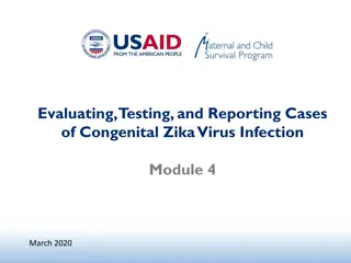 Congenital Zika Virus Infection Evaluation and Reporting