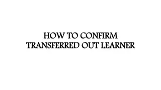 How to Confirm Transferred Out Learner and Ensure Proper Status Update