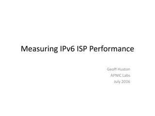 Understanding IPv6 ISP Performance: A Detailed Analysis by Geoff Huston