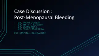 Case Discussion: Post-Menopausal Bleeding in a 65-year-old Woman