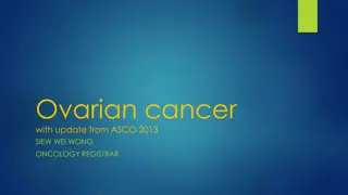 Ovarian Cancer: Insights from ASCO 2013