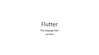 A Primer on Dart Programming Language and Flutter