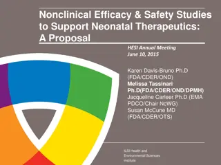 Challenges in Supporting Neonatal Therapeutics: A Proposal Overview