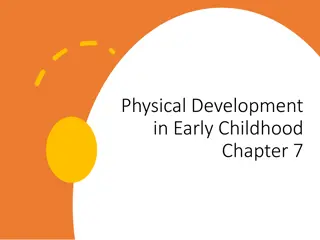 Early Childhood Physical Development Overview