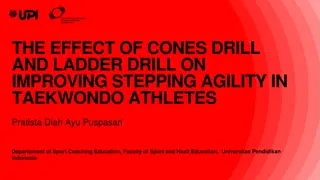 Effect of Cones Drill and Ladder Drill on Stepping Agility in Taekwondo Athletes