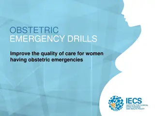 Obstetric Emergency Drills: Enhancing Maternal Care Quality