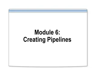 Pipelines in Module 6