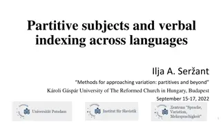 Understanding Partitives and Verbal Indexing in Language