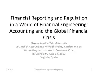 Challenges in Financial Reporting and Regulation amidst Financial Engineering