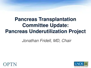 Pancreas Transplantation Committee Update: Addressing Underutilization