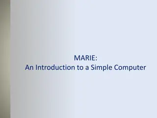 MARIE: Introduction to Simple Computer System