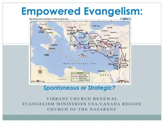 Empowered Evangelism: Spontaneous or Strategic?