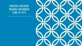 Understanding Person-Centered Trauma-Informed Care at JFCS