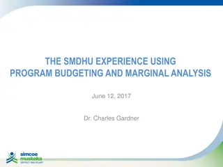 The SMDHU Experience with Program Budgeting and Marginal Analysis