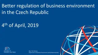 Better Regulation of Business Environment in the Czech Republic - Progress and Future Plans