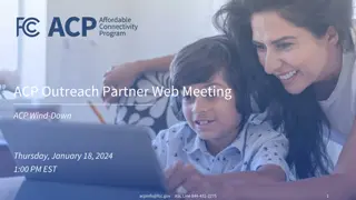 ACP Outreach Partner Web Meeting - Wind-Down Report & Order