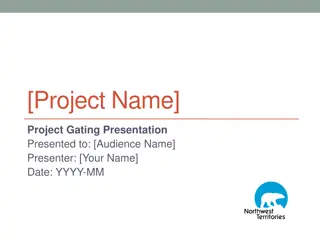 Project Gating Presentation - Seeking Approval for Project Advancement