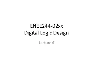 Digital Logic Design Lecture 6: Universal Gates and Gate Realizations