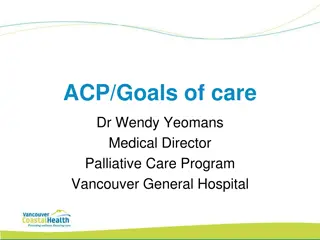 Advance Care Planning and Goals of Care in Healthcare