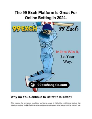 The 99 Exch Platform Is Great For Online Betting In 2024.