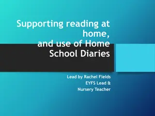 Supporting Reading at Home and Use of Home School Diaries