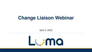 Change Liaison Network Transformation Overview