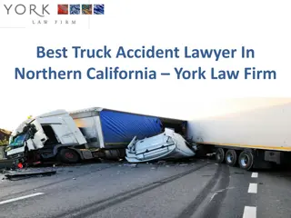 Expert Truck Accident Lawyer in Northern California - York Law Firm