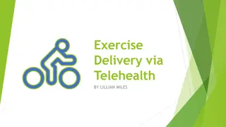 Exercise Delivery via Telehealth: Adapting to the New Norm