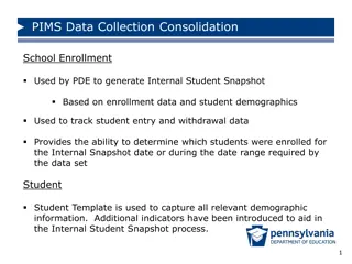 PIMS Data Collection Consolidation for School Enrollment