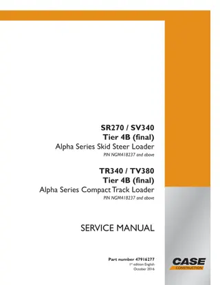 CASE SR270 Tier 4b (final) Alpha Series Skid Steer Loader Service Repair Manual PIN NGM418237 and above