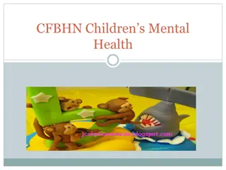 Comprehensive Information on CFBHN Children's Mental Health