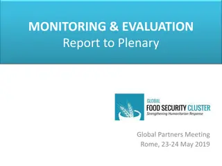 Monitoring & Evaluation Report to Plenary - Global Partners Meeting Rome, 23-24 May 2019