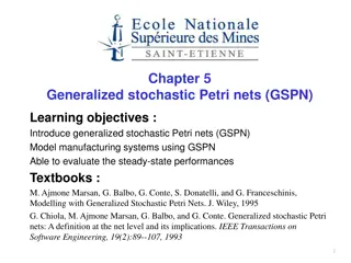 Introduction to Generalized Stochastic Petri Nets (GSPN) in Manufacturing Systems