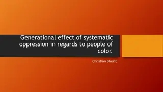 Generational Effects of Systematic Oppression on People of Color