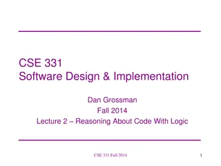 Logical Reasoning in Software Design and Implementation