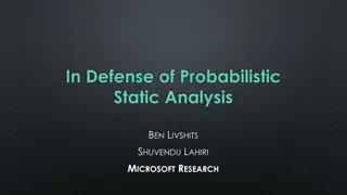 Benefits of Probabilistic Static Analysis for Improving Program Analysis