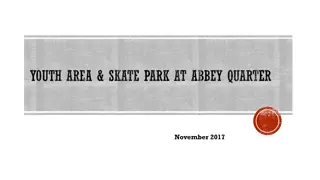 Skate Park Development Project in Abbey Quarter, Kilkenny