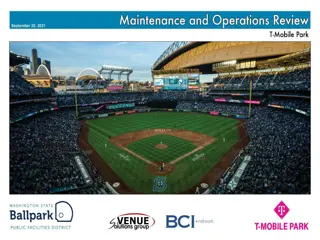 T-Mobile Park Operational Assessment and Maintenance Review