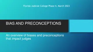 Biases and Preconceptions in Judicial Decision-Making