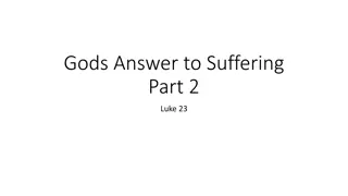 Understanding Suffering Through the Crucifixion of Jesus in Luke 23