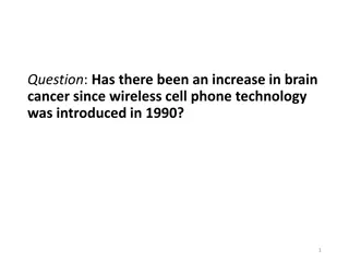 Examining the Relationship Between Wireless Technology and Brain Cancer