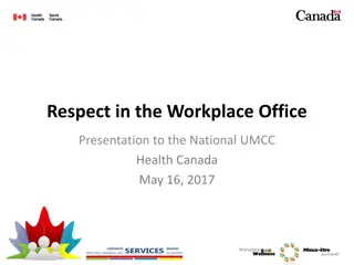 Promoting Respectful Workplace Environment: UMCC Health Canada Presentation