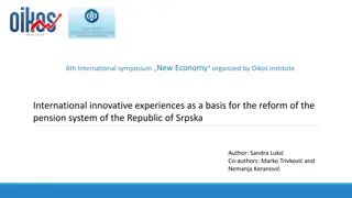 Analysing Pension System Reforms in Republic of Srpska: A Case Study from the 6th International Symposium on New Economy