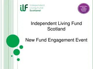 Independent Living Fund Scotland New Fund Engagement Event Overview