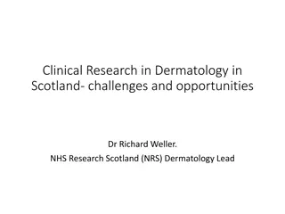 Dermatology Clinical Research in Scotland: Challenges and Opportunities