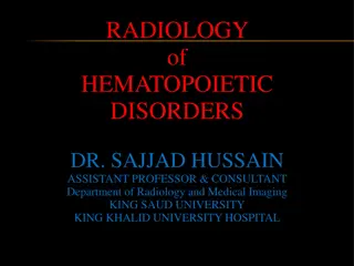 Radiology of Hematopoietic Disorders by Dr. Sajjad Hussain - Imaging Insights